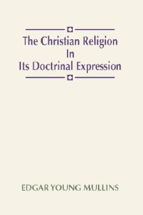 Christian Religion in Its Doctrinal Expression