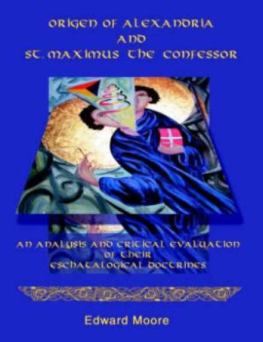 Origen Of Alexandria And St. Maximus The Confessor