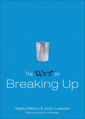 The Dirt on Breaking Up (The Dirt) [eBook]