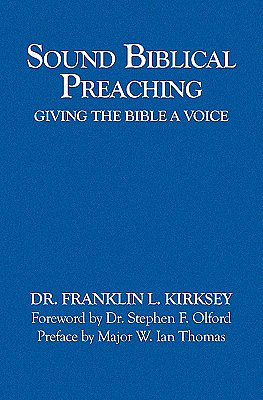 Sound Biblical Preaching: Giving The Bible A Voice