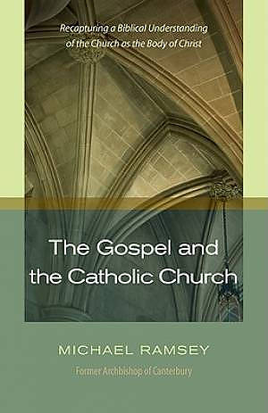The Gospel and the Catholic Church