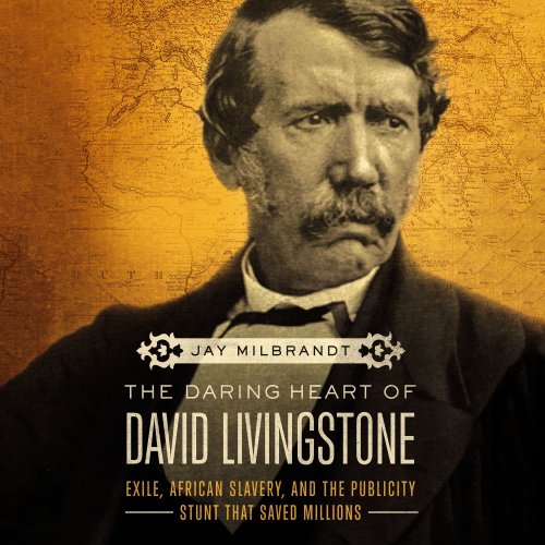 Daring Heart of David Livingstone