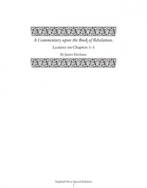 A Commentary Upon the Book of the Revelation: Lectures on Chapters 1-3