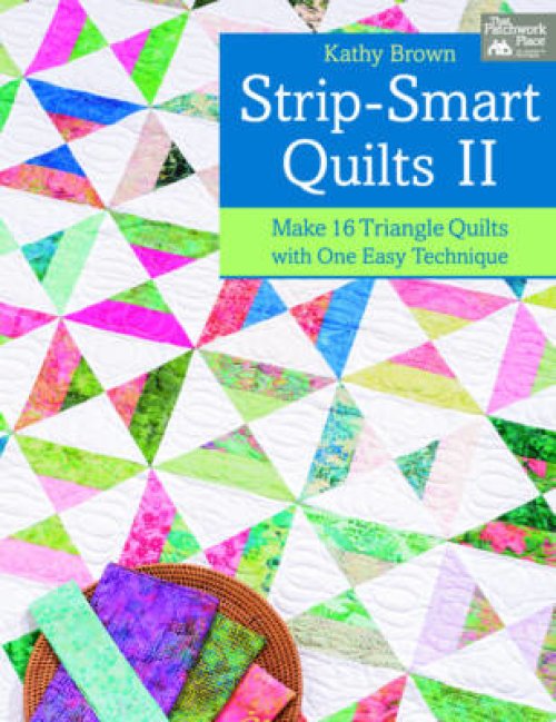 STRIP-SMART QUILTS II