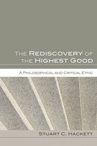 The Rediscovery of the Highest Good