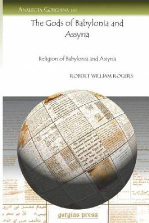 The Gods of Babylonia and Assyria