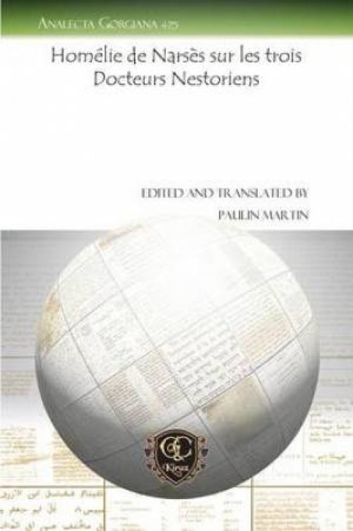 Homelie de Narses Sur Les Trois Docteurs Nestoriens