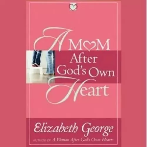 Mom After God's Own Heart