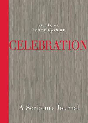 Forty Days of Celebration