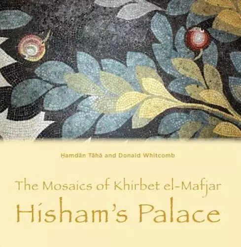 The Mosaics of Khirbet El-Mafjar