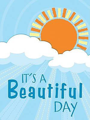 Its A Beautiful Day