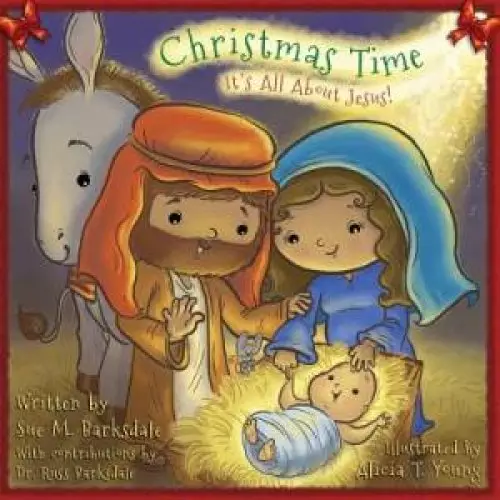 Christmas Time: It's All About Jesus!
