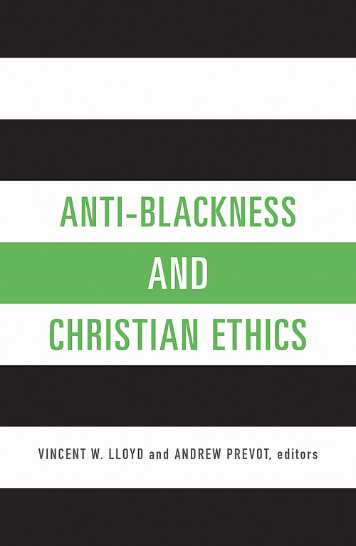 Anti-Blackness and Christian Ethics