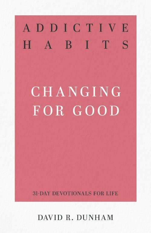Addictive Habits: Changing for Good