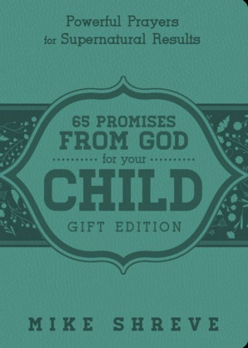 65 Promises from God for Your Child (Gift Edition)