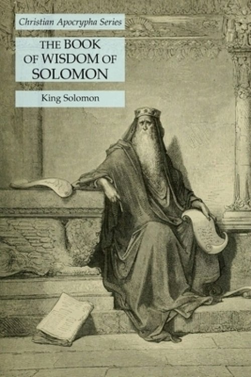The Book of Wisdom of Solomon: Christian Apocrypha Series