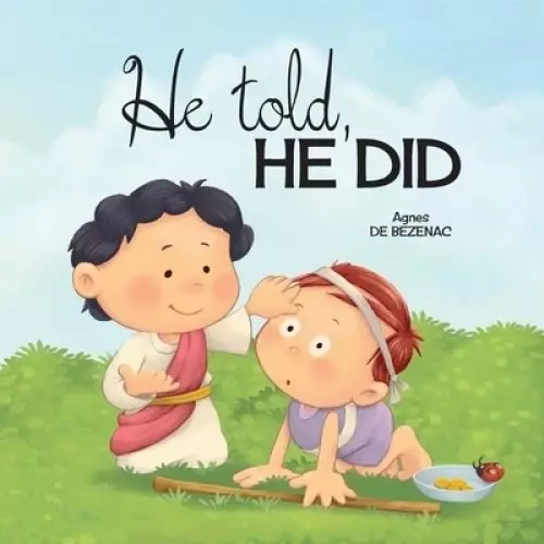 He Told, He Did