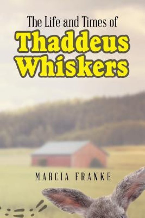 The Life and Times of Thaddeus Whiskers