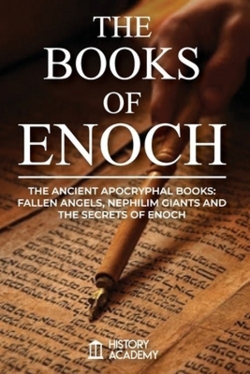The Books of Enoch The Ancient Apocryphal Books Fallen Angels, Giants