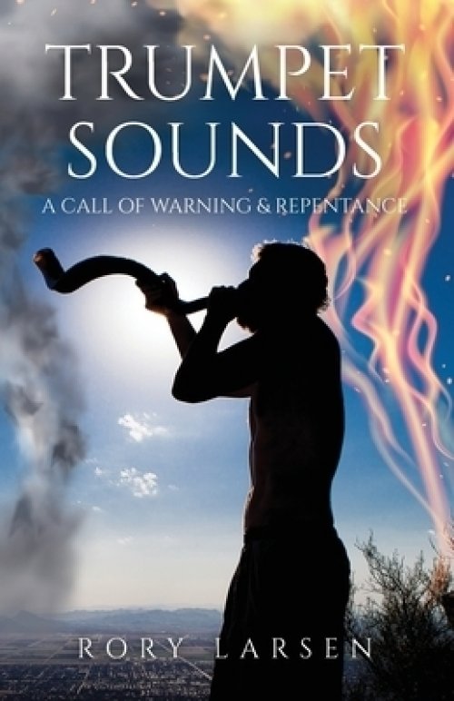 Trumpet Sounds A Call of Warning & Repentance Free Delivery at Eden.co.uk