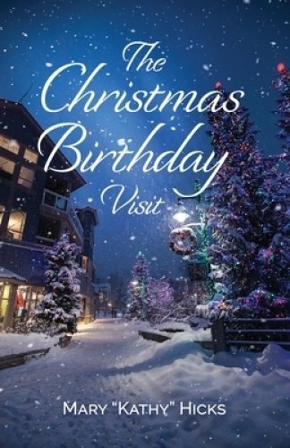 The Christmas Birthday Visit