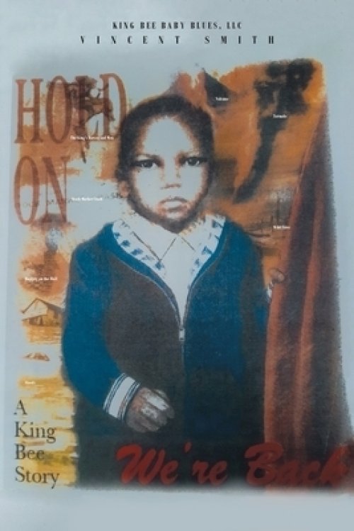 Hold On: A King Bee Story