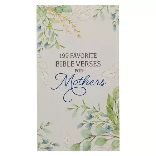 199 Favorite Bible Verses for Mothers Softcover