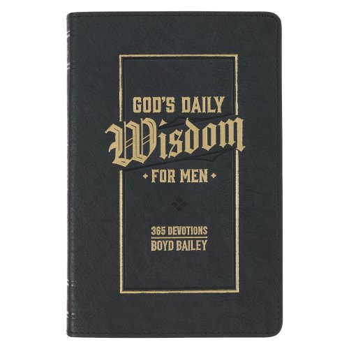 God's Daily Wisdom for Men 365 Devotions Faux Leather