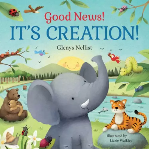 Good News! It's Creation!: (A Cute Rhyming Board Book about Adam & Eve and the Garden of Eden for Toddlers and Kids Ages 1-3)