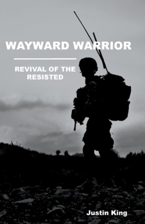 Wayward Warrior: Revival of the Resisted