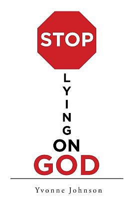 Stop Lying On God