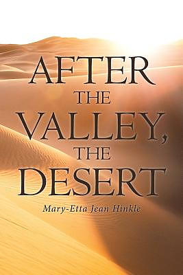 After the Valley, the Desert