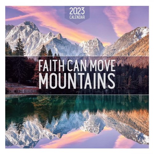 Christian Art Gifts Inspirational 2023 Wall Calendar - Faith Can Move Mountains, 10x10