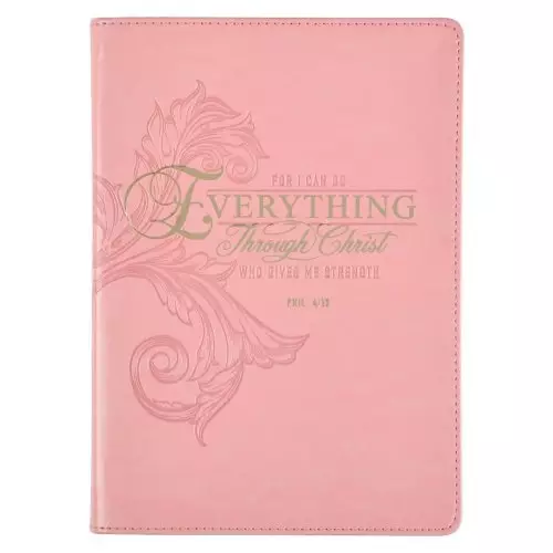 Journal Classic Pink Everything Through Christ Phil. 4:13