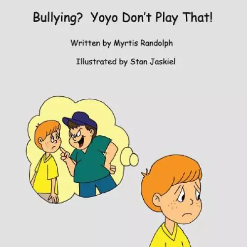 Bullying? Yoyo Don't Play That!