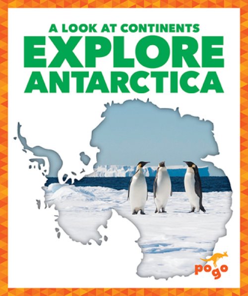 EXPLORE ANTARCTICA