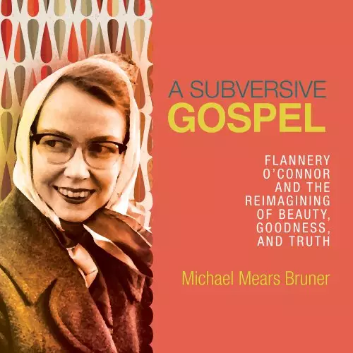 Subversive Gospel