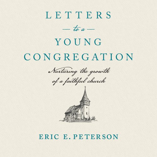 Letters to a Young Congregation