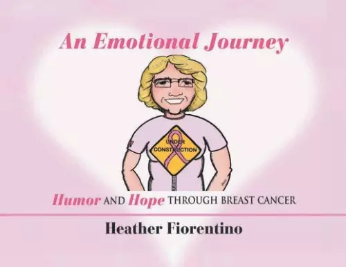 An Emotional Journey: Humor and Hope Through Breast Cancer