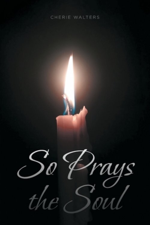 So Prays the Soul