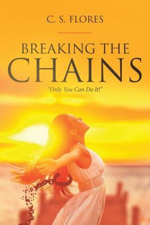 Breaking the Chains: "Only You Can Do It!"