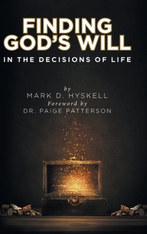 Finding God's Will: In the Decisions of Life