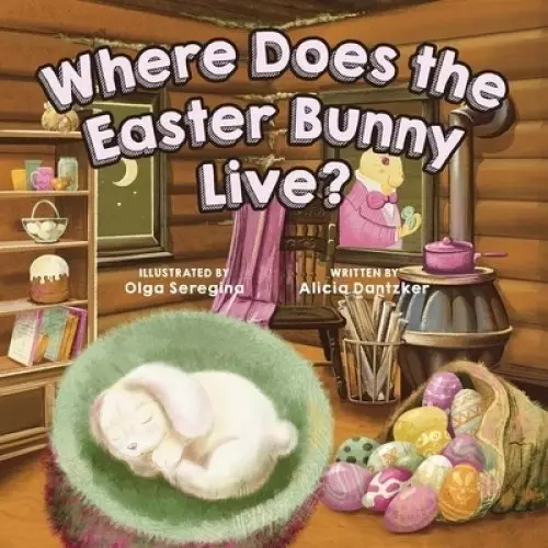 Where Does the Easter Bunny Live?
