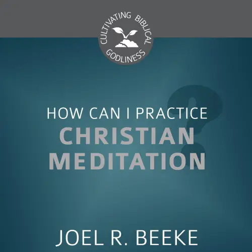 How Can I Practice Christian Meditation?