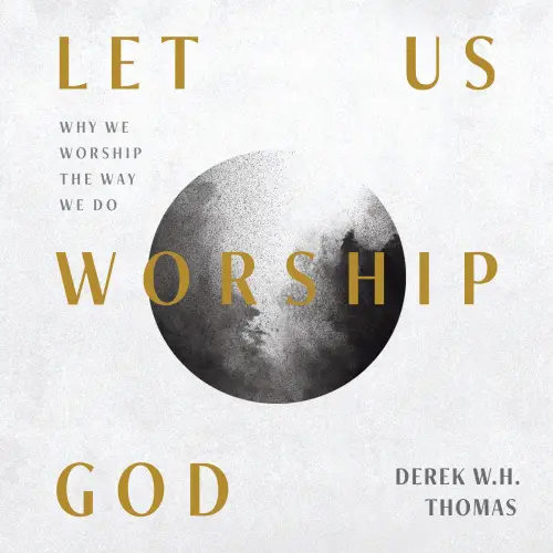 Let Us Worship God