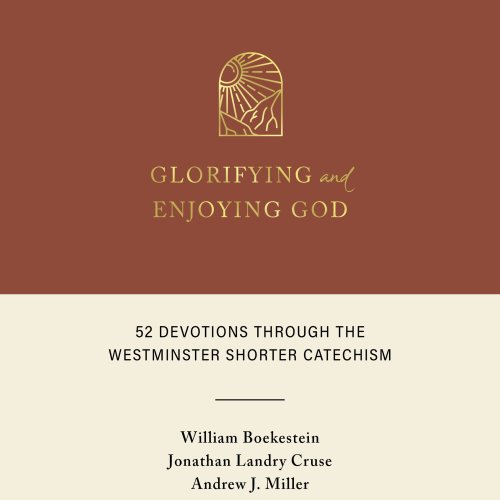 Glorifying and Enjoying God