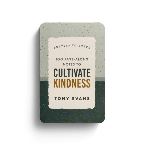 100 Pass-Along Notes to Cultivate Kindness: Prayers to Share by Tony Evans​