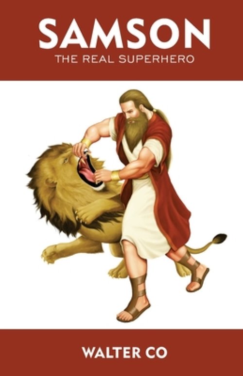 Samson: The Real Super Hero