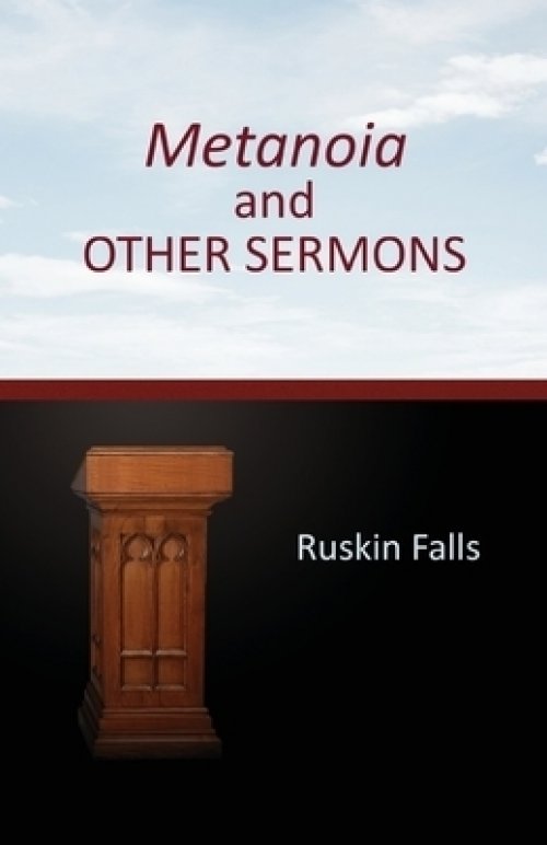 Metanoia and OTHER SERMONS