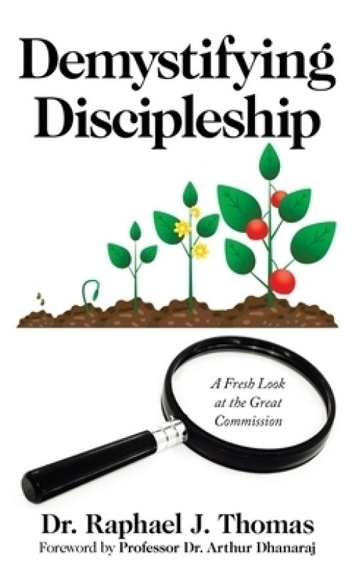 Demystifying Discipleship: A Fresh Look at the Great Commission